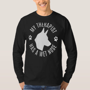 Mein Therapeut hat einen Besitzer einer Nassnase 2 T-Shirt