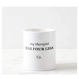 Mein Therapeut hat vier Beine Lustiger Haustierlie Kaffeetasse