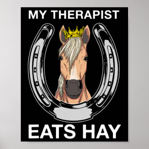 Mein Therapeut isst Hay I Reitfreunde Poster