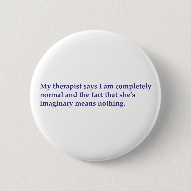 Mein Therapeut sagt Button (Vorderseite)