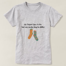 Mein Therapeut sagt, es geht mir gut T-Shirt