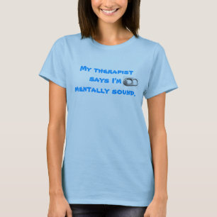 Mein Therapeut… T-Shirt
