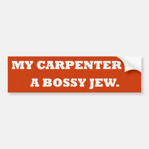 "Mein Tischler ist ein Bossy Jude-" Autoaufkleber