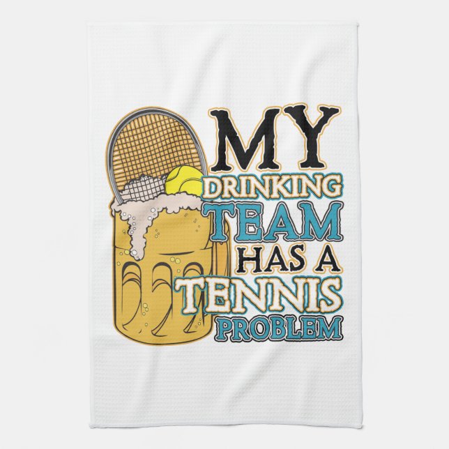 Mein trinkendes Team hat ein Tennis-Problem Handtuch (Vertikal)