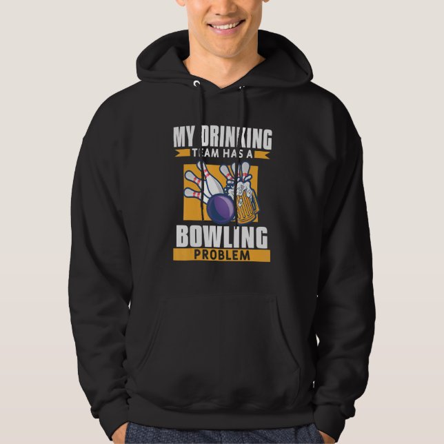 Mein Trinkteam hat ein Bowling-Problem Hoodie (Vorderseite)