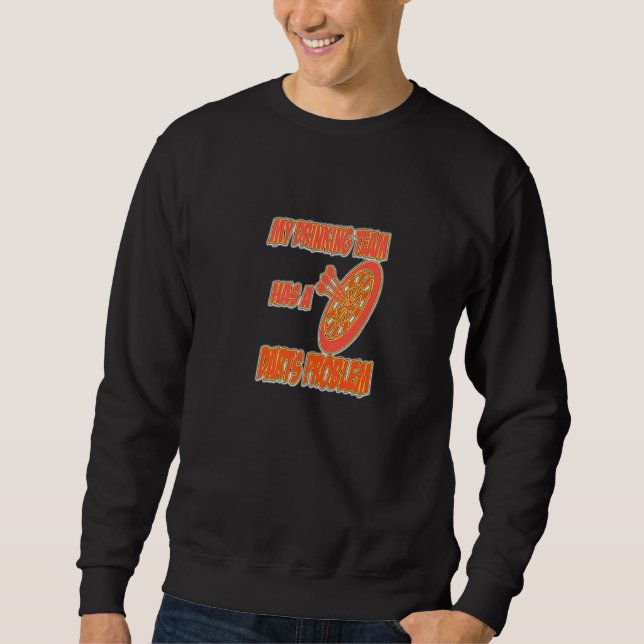 Mein Trinkteam hat ein dunkles Problem! Spaß! Eine Sweatshirt (Vorderseite)