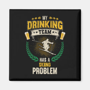 Mein Trinkteam hat ein Skiproblem Lustiger Skifahr Magnet