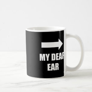 Mein trockenes Ohr ist Links Gehörbewusstsein Kaffeetasse