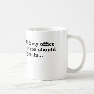 Mein unordentliches Büro Kaffeetasse