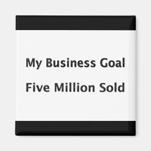 Mein Unternehmensziel 5 Million verkauft Magnet