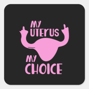 Mein Uterus meine Wahl Quadratischer Aufkleber