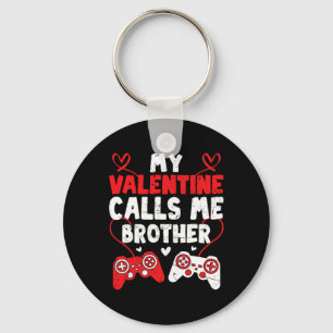 Mein Valentin nennt mich Bruder Gamer Bro Valentin Schlüsselanhänger