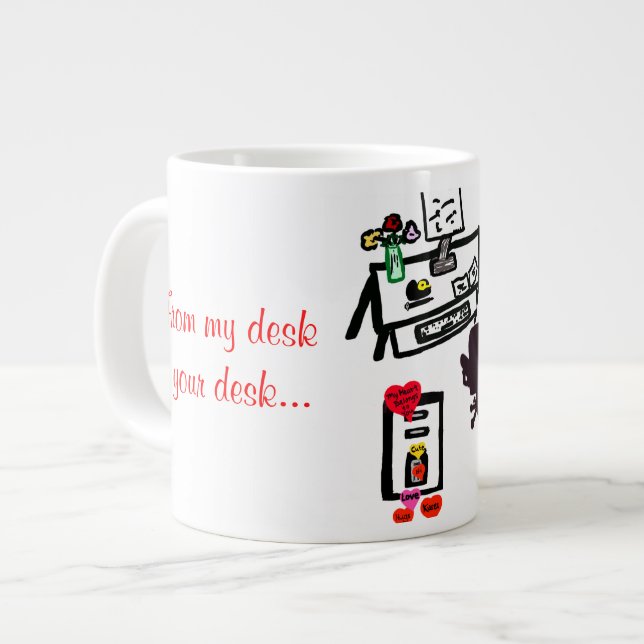 Mein Valentincomputer-Schreibtisch trägt die Namen Jumbo-Tasse (Vorderseite Links)