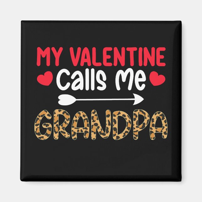 Mein Valentine nennt mich Opa Leopard Buffalo Magnet (Vorne)