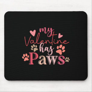 Mein Valentinstag hat Pfoten Süßer Haustierliebhab Mousepad