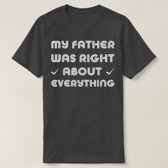 Mein Vater hatte recht über alles Vater 4083  T-Shirt (Design vorne)