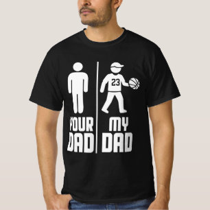 Mein Vater Ihr Vater Basketball T-Shirt