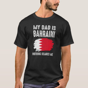 Mein Vater ist Bahraini Bahrain, die Flagge des He T-Shirt