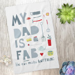 Mein Vater ist Fab Geschirrtuch<br><div class="desc">Mein Vater ist Fab. Er kann alles machen. Und er ist auch praktisch in der Küche. Für alle fabelhaften und phantastischen Väter da draußen. Sind sie nicht großartig?</div>