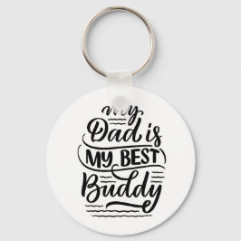 Mein Vater ist mein bester Buddy Schwarz-weißer Va Schlüsselanhänger
