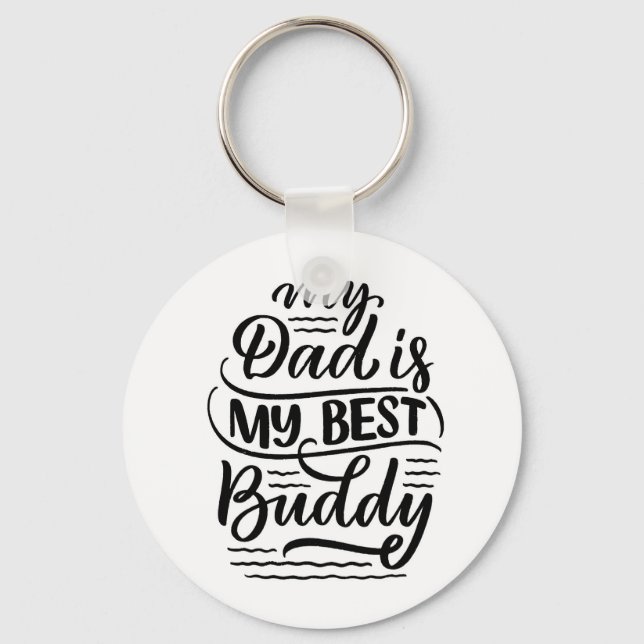 Mein Vater ist mein bester Buddy Schwarz-weißer Va Schlüsselanhänger (Vorderseite)