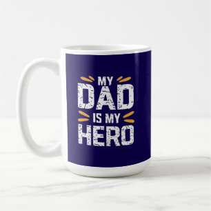 Mein Vater ist mein Held Kaffeetasse
