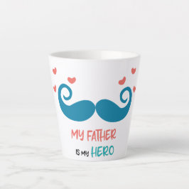 Mein Vater ist mein Held Latte Tasse