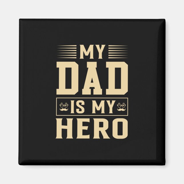 Mein Vater ist mein Held zum Vater Magnet (Vorne)