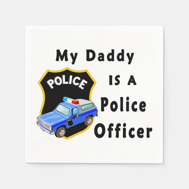 Mein Vater ist Polizeibeamter Serviette (Vorderseite)