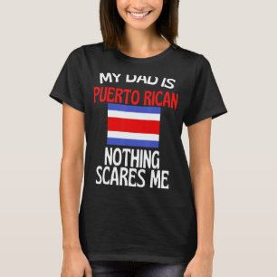 Mein Vater ist puerto-ricanischer Nichts stört mic T-Shirt