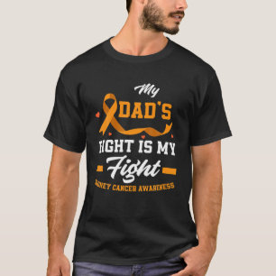 Mein Vater kämpft mit meinen Kämpfen gegen Niere T-Shirt