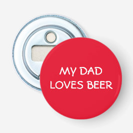Mein Vater Liebe Bier Flaschenöffner