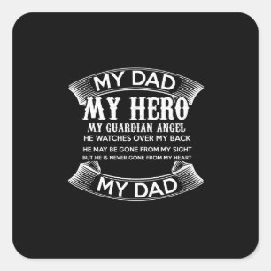 Mein Vater, mein Held, mein Schutzengel, sieht er Quadratischer Aufkleber