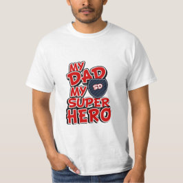 Mein Vater Mein Super Hero T-Shirt