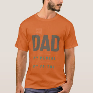Mein Vater Mentor My Friend witzig T-Shirt
