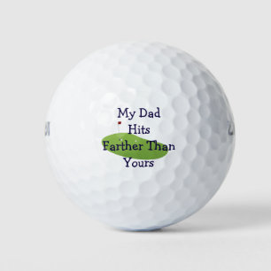 Mein Vater schlägt weiter als deiner Golfball