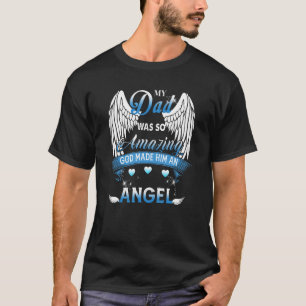 Mein Vater war so Phantastisch, dass er Angel verl T-Shirt
