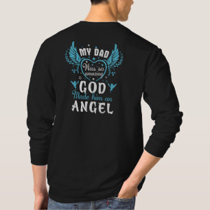 Mein VATER war so phantastisch, dass Gott ihn zu e T-Shirt