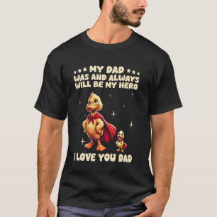 Mein Vater war und wird immer mein Held sein, ich T-Shirt