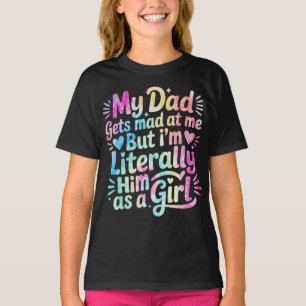 Mein Vater wird mich betrübt, aber ich bin buchstä T-Shirt