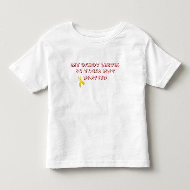 Mein Vati dient, also ist Ihr nicht Dr.… Kleinkind T-shirt (Vorderseite)