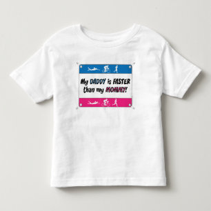 Mein Vati ist schneller als meine Mama Kleinkind T-shirt