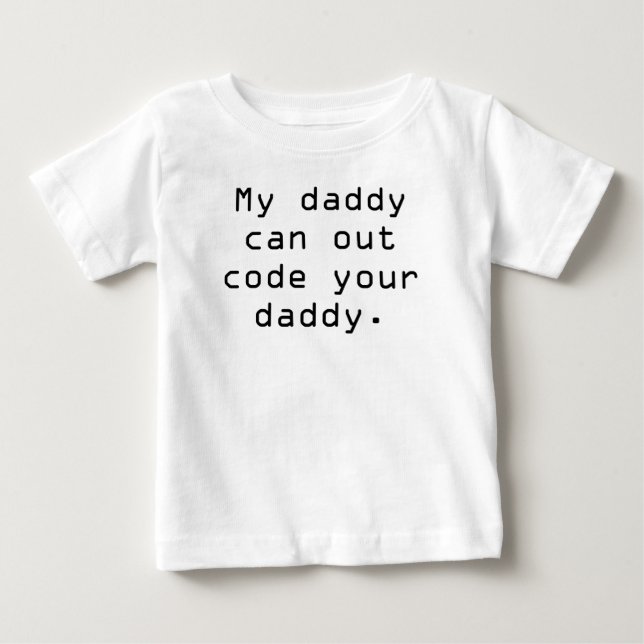 Mein Vati kann Ihren Vati heraus kodieren Baby T-shirt (Vorderseite)