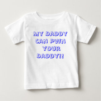 Mein Vati kann Pwn Ihr Vati!! Baby T-shirt