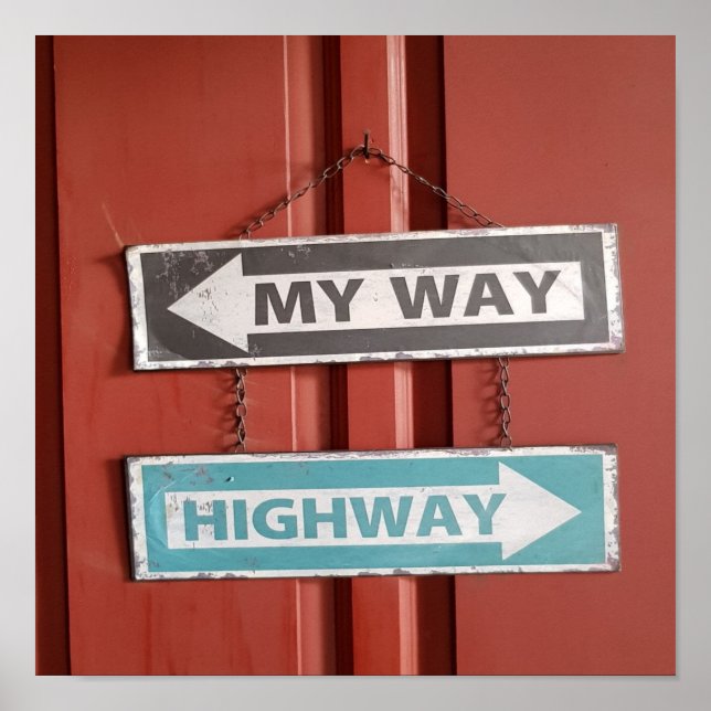 Mein Weg oder die Autobahn Schild Stur (Vorne)