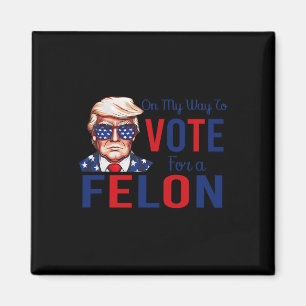 Mein Weg, um für ein felonfreies Zitat Präsident 2 Magnet