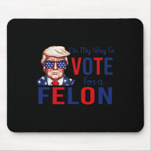 Mein Weg, um für ein felonfreies Zitat Präsident 2 Mousepad
