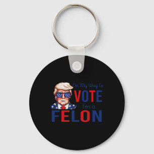 Mein Weg, um für ein felonfreies Zitat Präsident 2 Schlüsselanhänger