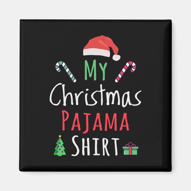 Mein Weihnachts-Pajama-Shirt Magnet (Vorne)