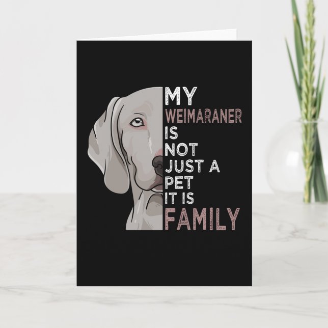 Mein Weimaraner ist Familie Karte (Vorderseite)